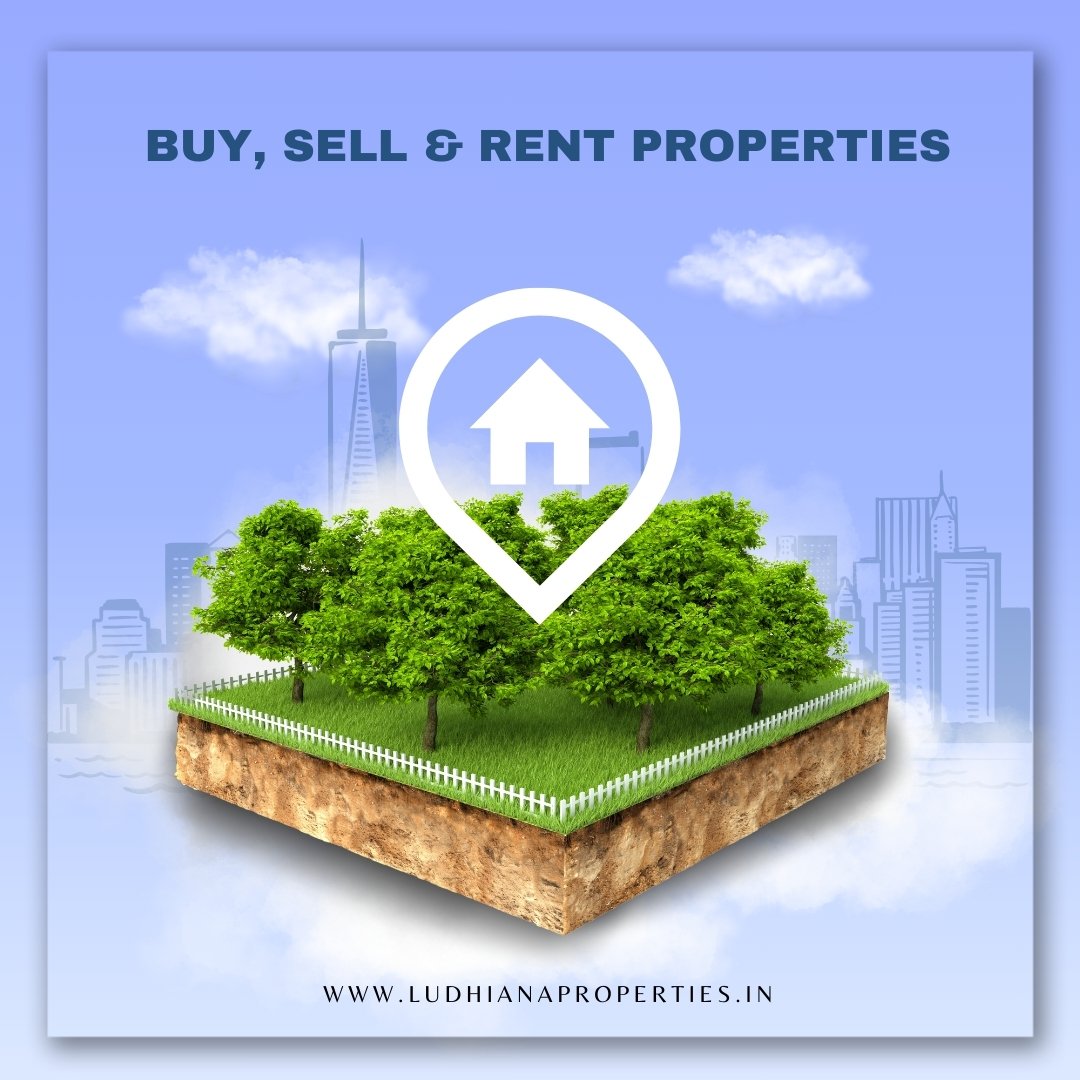 Buy, Sell and Rent Properties in Ludhiana